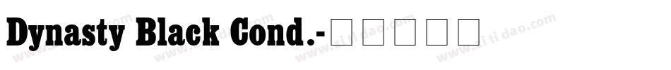 Dynasty Black Cond.字体转换
